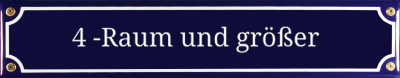 4-Raum-Wohnung und größer